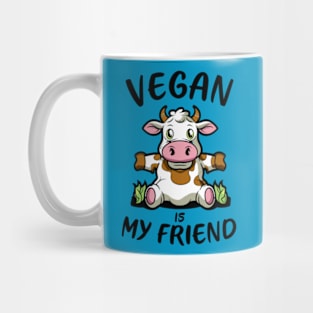 Vegan Is My Friend Mug